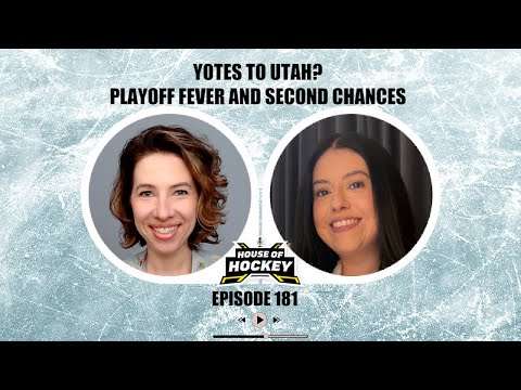 House of Hockey - Yotes to Utah? Playoff Fever and Second Chances w/ Guest Co-Host Alma Laura