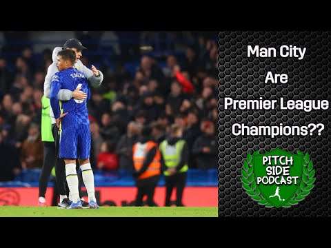 ARE MAN CITY PREMIER LEAGUE CHAMPIONS !? - PITCH SIDE PODCAST S2|EP10 | Esports Broadcast Picture