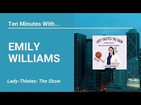 Ten Minutes With... Emily Williams - Lady-Thletes: The Show | Esports Broadcast Picture